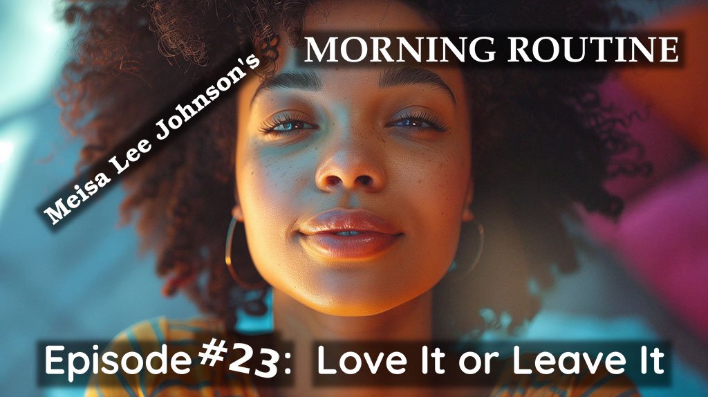 RateApe Meisa Lee Johnsons Morning Routine Episode 23 Love it or Leave it